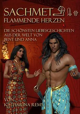 E-Book (epub) Sachmet Flammende Herzen von Katharina Remy