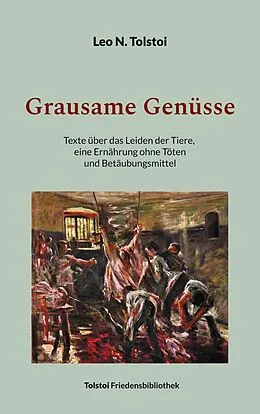E-Book (epub) Grausame Genüsse von Leo N. Tolstoi