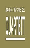 E-Book (epub) Quartett von Marco Chris Weigel