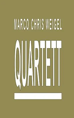 E-Book (epub) Quartett von Marco Chris Weigel