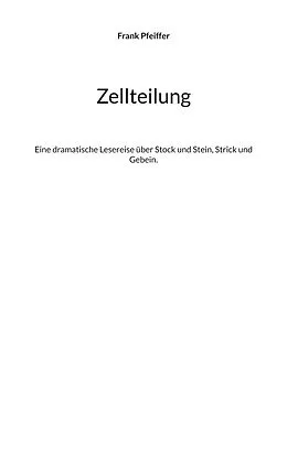 E-Book (epub) Zellteilung von Frank Pfeiffer