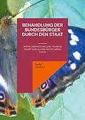 E-Book (epub) Behandlung der Bundesbürger durch den Staat von Bernd Schubert