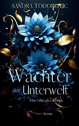 Kartonierter Einband Wächter der Unterwelt von Sandra Todorovic