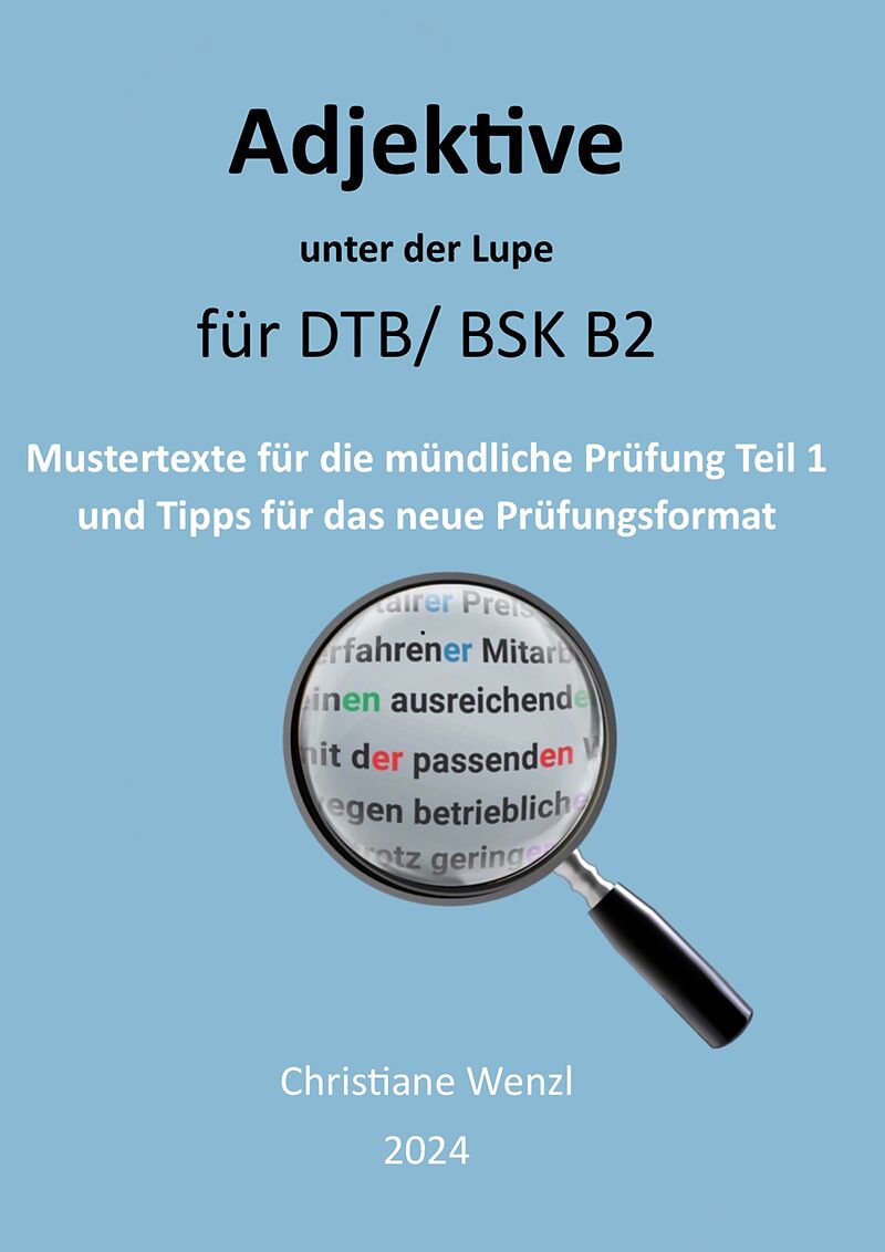 Adjektive unter der Lupe für Berufssprachkurse B2