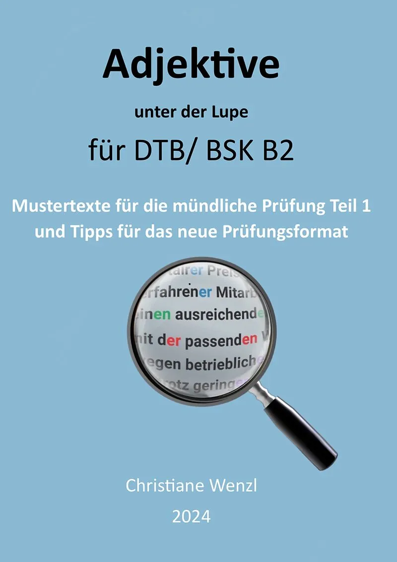 Adjektive unter der Lupe für Berufssprachkurse B2