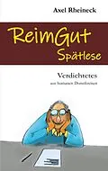 E-Book (epub) ReimGut Spätlese von Axel Rheineck