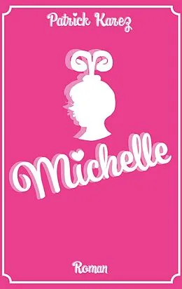 E-Book (epub) Michelle von Patrick Karez
