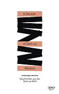 E-Book (epub) A Decade of Start-up Wisdom von Cornelia Hoppe, Mirna Funk