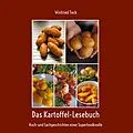 E-Book (epub) Das Kartoffel-Lesebuch von Winfried Teck