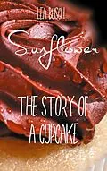 E-Book (epub) Sunflower von Lea Busch