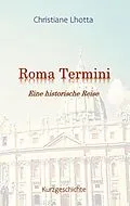 E-Book (epub) Roma Termini von Christiane Lhotta