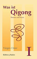 E-Book (epub) Was ist Qigong von Yürgen Oster