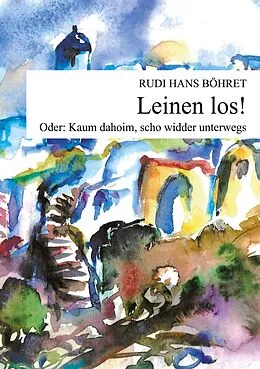E-Book (epub) Leinen los von Rudi Hans Böhret