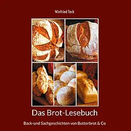 E-Book (epub) Das Brot-Lesebuch von Winfried Teck