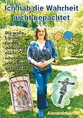 E-Book (epub) Ich hab die Wahrheit nicht gepachtet von Alexandra Anna Baier