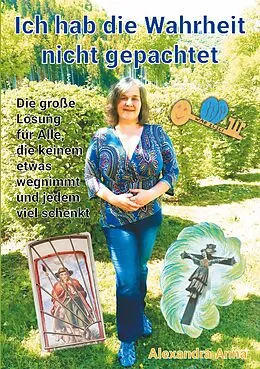 E-Book (epub) Ich hab die Wahrheit nicht gepachtet von Alexandra Anna Baier