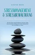 E-Book (epub) Stressmanagement & Stressbewältigung - Das Praxisbuch von Stefan Merk