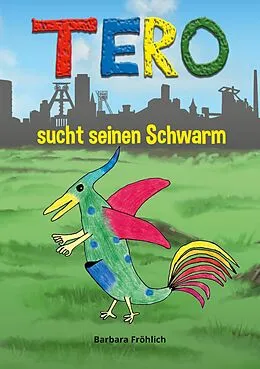 E-Book (epub) Tero sucht seinen Schwarm von Barbara Fröhlich