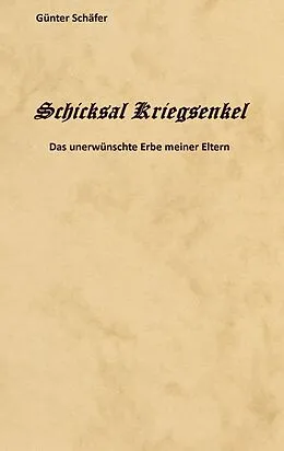 E-Book (epub) Schicksal Kriegsenkel von Günter Schäfer