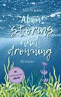 E-Book (epub) About storms and drowning von M. C. Winter