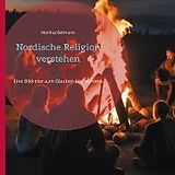 E-Book (epub) Nordische Religion verstehen von Mathias Bellmann