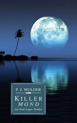 E-Book (epub) Killer Mond von P. J. Mulder