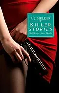 E-Book (epub) Killer Stories von P. J. Mulder