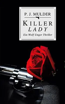 E-Book (epub) Killer Lady von P. J. Mulder