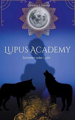 E-Book (epub) Lupus Academy 1 von Christina S. Freund