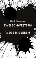E-Book (epub) Zwei Schwestern von Gerrit Homanner