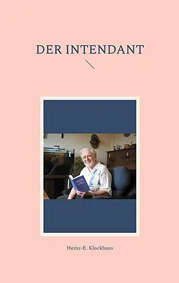 E-Book (epub) Der Intendant von Heinz-E. Klockhaus