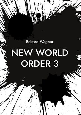 eBook (epub) New World Order 3 de Eduard Wagner