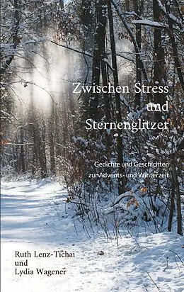 E-Book (epub) Zwischen Stress und Sternenglitzer von Ruth Lenz-Tichai, Lydia Wagener