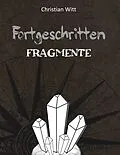 E-Book (pdf) Fortgeschritten: Fragmente von Christian Witt