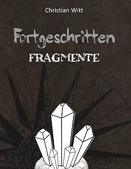 E-Book (pdf) Fortgeschritten: Fragmente von Christian Witt