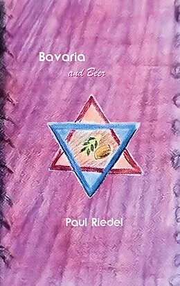 E-Book (epub) Bavaria and Beer von Paul Riedel