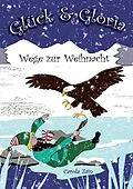 E-Book (epub) Glück & Gloria von Carola Zain