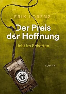 E-Book (epub) Der Preis der Hoffnung, Teil 3 (Taschenbuch-Ausgabe) von Erik Lorenz