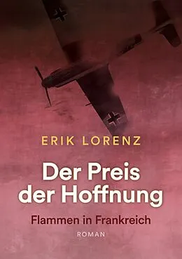 E-Book (epub) Der Preis der Hoffnung, Teil 2 (Taschenbuch-Ausgabe) von Erik Lorenz