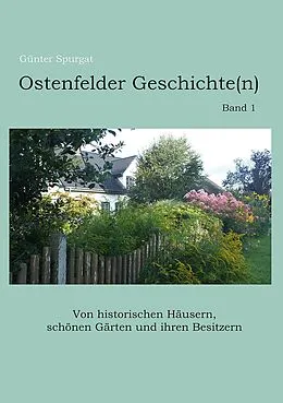 E-Book (epub) Ostenfelder Geschichte(n), Band 1 von Günter Spurgat