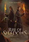 E-Book (epub) Rise of Shadows von Iven Schmidt