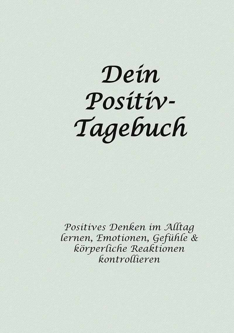 Dein Positiv-Tagebuch