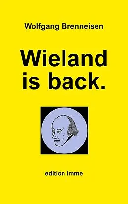 E-Book (epub) Wieland is back. von Wolfgang Brenneisen