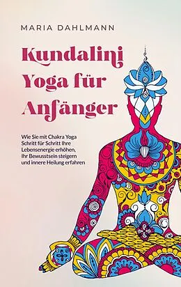 E-Book (epub) Kundalini Yoga für Anfänger von Maria Dahlmann