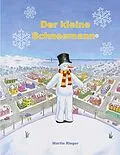 E-Book (epub) Der kleine Schneemann von Martin Rieger