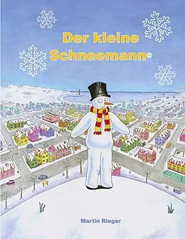 E-Book (epub) Der kleine Schneemann von Martin Rieger