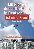 E-Book (epub) Ein Pionier der Luftrettung in Deutschland ist eine Frau von A. Gmeiner