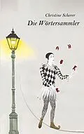 E-Book (epub) Die Wörtersammler von Christine Scherer