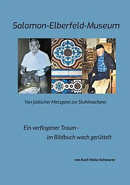 E-Book (epub) Salomon-Elberfeld-Museum. Von jüdischer Metzgerei zur Stuhlmacherei von Karl-Heinz Schwarze