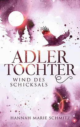 E-Book (epub) Adlertochter von Hannah Marie Schmitz